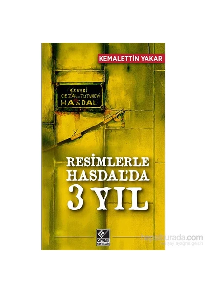 Resimlerle Hasdal’Da 3 Yıl-Kemalettin Yakar