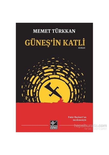 Güneş’İn Katli-Memet Türkkan