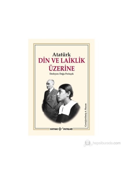 Atatürk Din Ve Laiklik Üzerine-Mustafa Kemal Atatürk