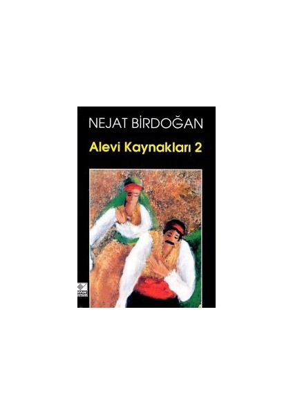 Alevi Kaynakları - 2-Nejat Birdoğan