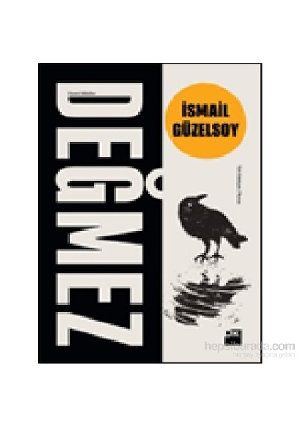 Değmez - İsmail Güzelsoy