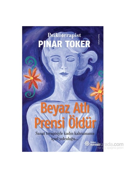 Beyaz Atlı Prensi Öldür-Pınar Toker