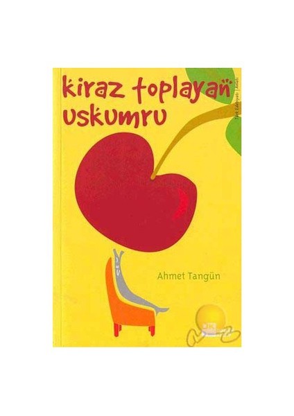Kiraz Toplayan Uskumru - Ahmet Tangün