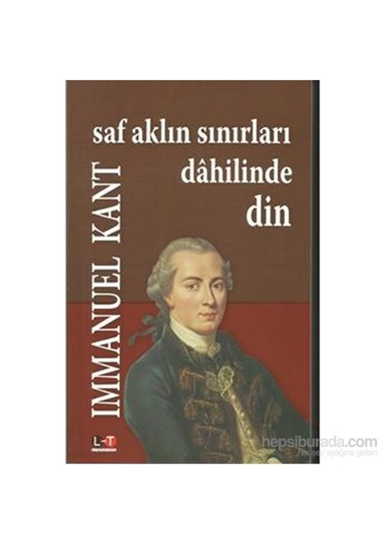 Saf Aklın Sınırları Dahilinde Din-Immanuel Kant