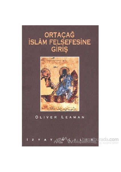 Ortaçağ İslam Felsefesine Giriş-Oliver Leaman