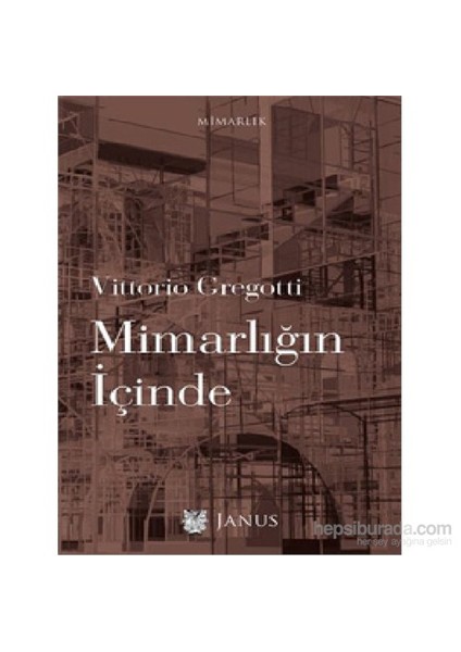 Mimarlığın İçinde-Vittorio Gregotti