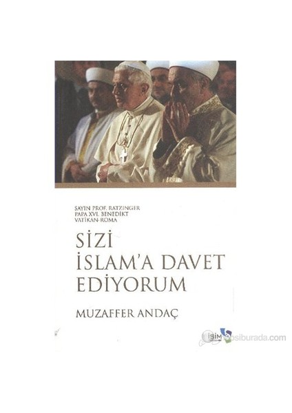 Sizi İslam’a Davet Ediyorum