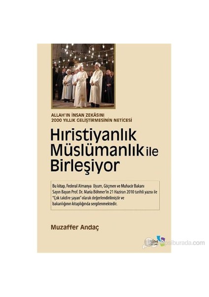 Hıristiyanlık Müslümanlık ile Birleşiyor - (Allah'ın İnsan Zekasını 2000 Yıllık Geliştirmesinin Neticesi)