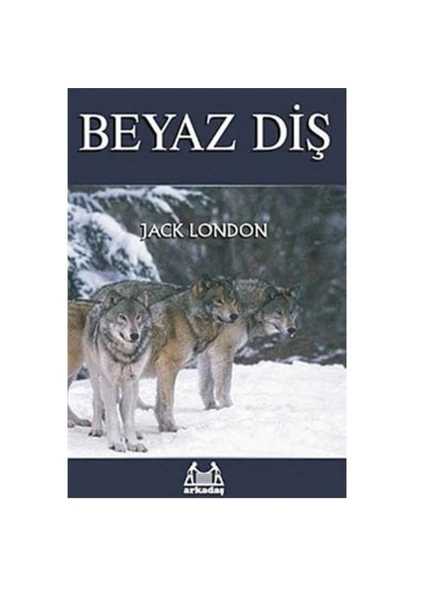 Beyaz Diş-Jack London