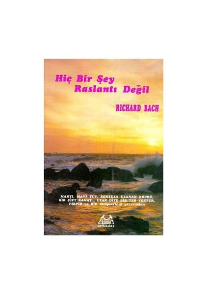 Hiç Bir Şey Rastlantı Değil-Richard Bach