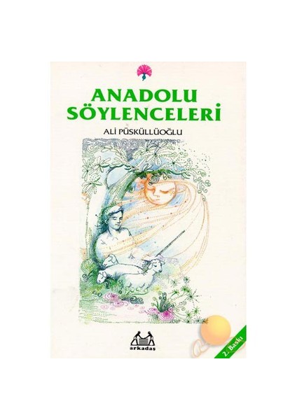 Anadolu Söylenceleri - Ali Püsküllüoğlu