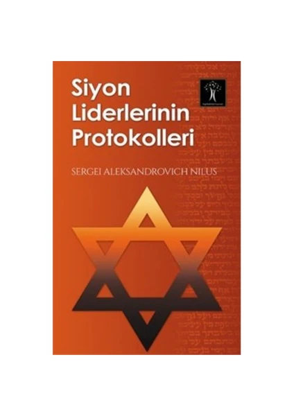 Siyon Liderlerinin Protokolleri-Sergei Aleksandrovich Nilus