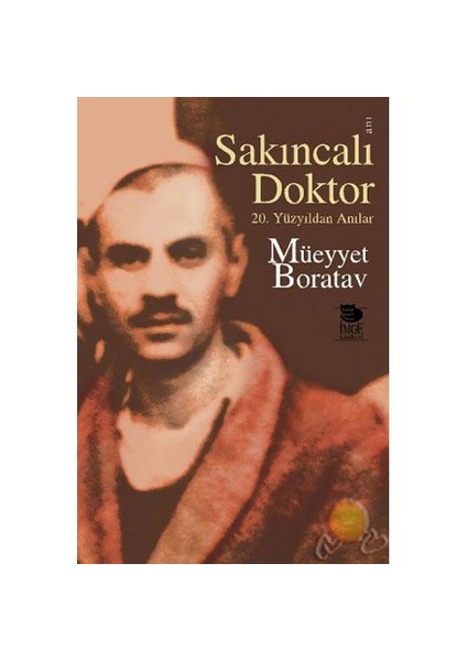 Sakıncalı Doktor -20 Yüzyıldan Anılar