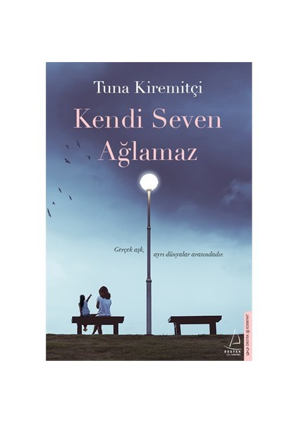 Kendi Seven Ağlamaz - Tuna Kiremitçi