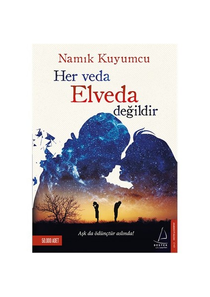 Her Veda Elveda Değildir - Namık Kuyumcu