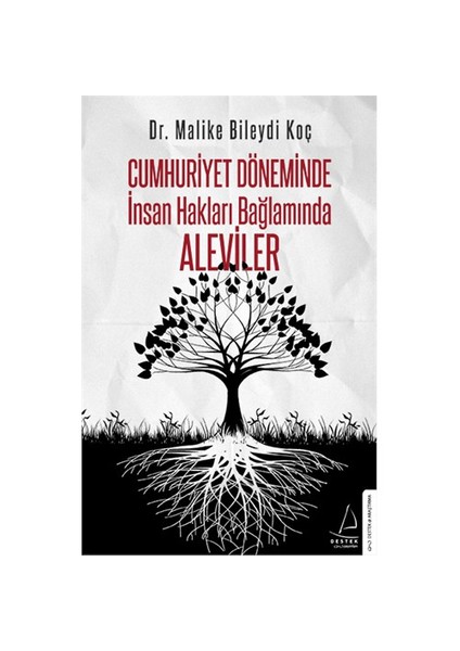 Cumhuriyet Döneminde İnsan: Hakları Bağlamında Aleviler