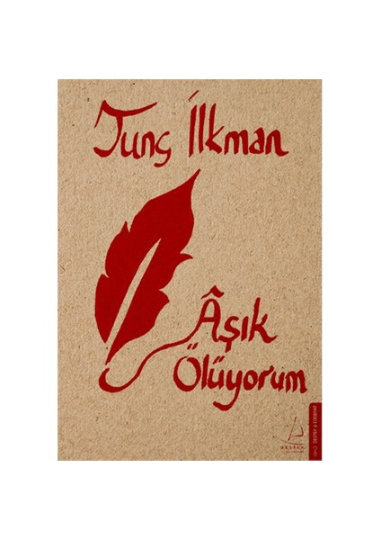 Aşık Ölüyorum - Tunç İlkman