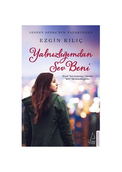 Yalnızlığımdan Sev Beni - Ezgün Kılıç