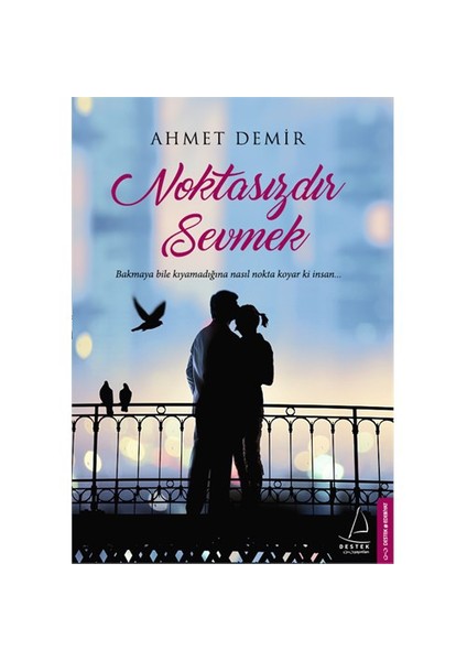 Noktasızdır Sevmek - Ahmet Demir
