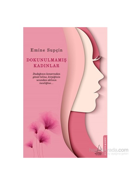 Dokunulmamış Kadınlar - Emine Supçin