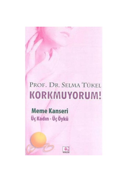 Korkmuyorum!