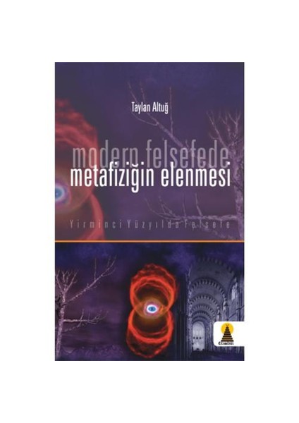 Modern Felsefede Metafiziğin Elenmesi
