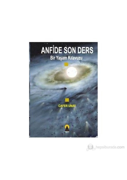 Anfide Son Ders Bir Yaşam Kılavuzu