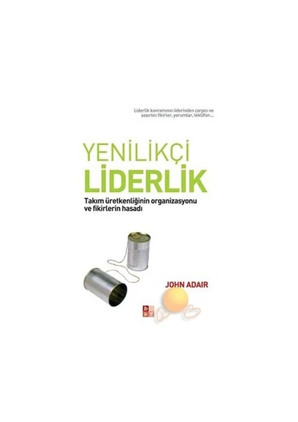 Yenilikçi Liderlik-John Adair