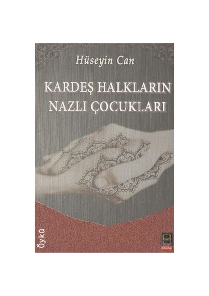 Kardeş Halkların Nazlı Çocukları-Hüseyin Can