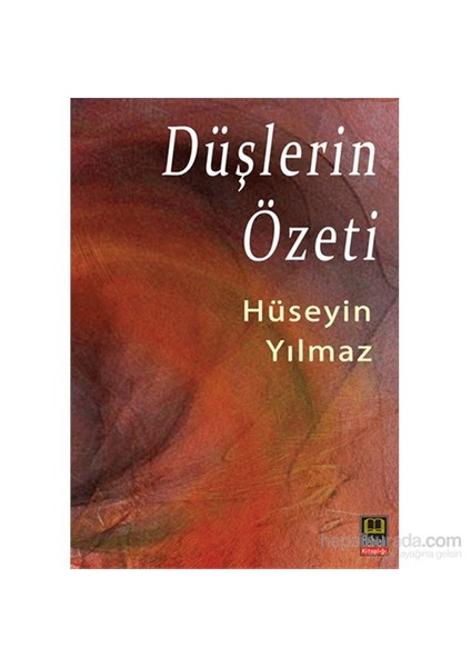 Düşlerin Özeti-Hüseyin Yılmaz