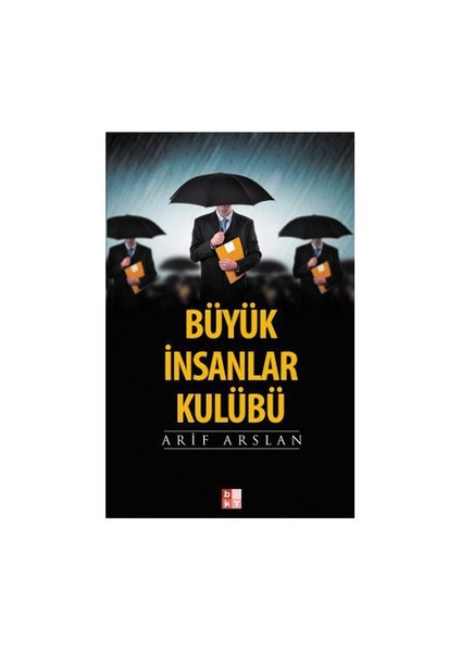 Büyük İnsanlar Kulübü-Arif Arslan
