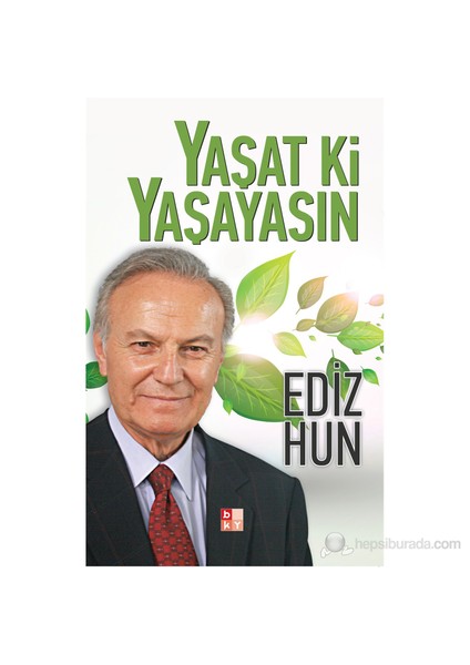 Yaşat Ki Yaşayasın-Ediz Hun