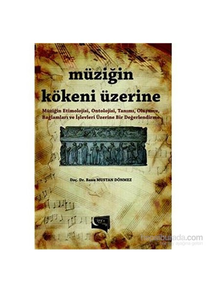 Müziğin Kökeni Üzerine-Banu Mustan Dönmez