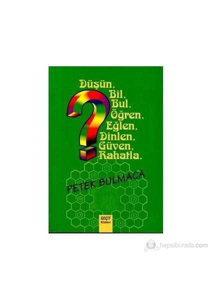 Petek Bulmaca Düşün, Bil, Bul, Öğren, Eğlen, Dinlen, Güven, Rahatla