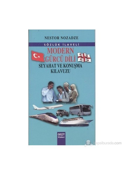 Modern Gürcü Dili Seyahat Ve Konuşma Kılavuzu