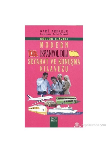 Modern İspanyol Dili Seyahat Ve Konuşma Kılavuzu