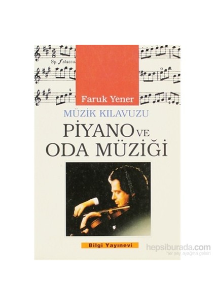 Müzik Kılavuzu Piyano Ve Oda Müziği-Faruk Yener