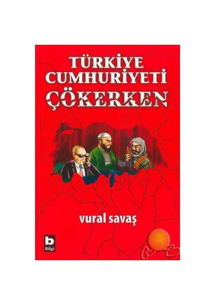 Türkiye Cumhuriyeti Çökerken