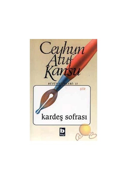Kardeş Sofrası Bütün Eserleri : 11 - Ceyhun Atuf Kansu