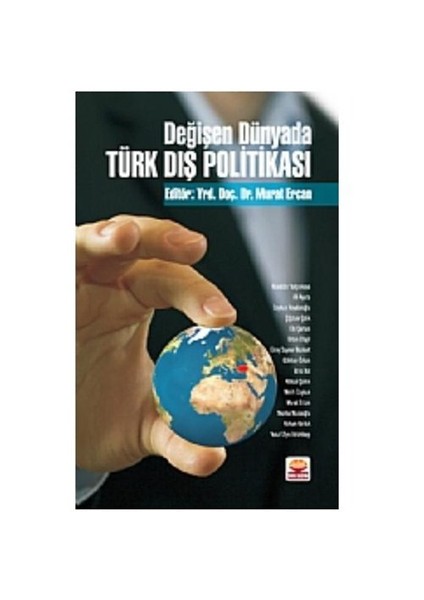 Değişen Dünyada Türk Dış Politikası - Murat Ercan