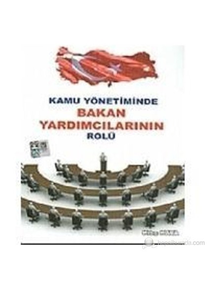 Kamu Yönetiminde Bakan Yardımcılarının Rolü
