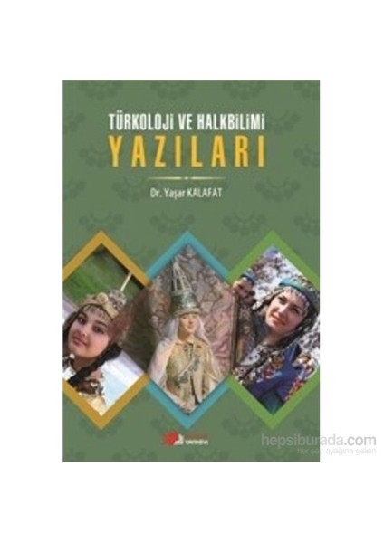 Türkoloji Ve Halkbilimi Yazılar-Yaşar Kalafat