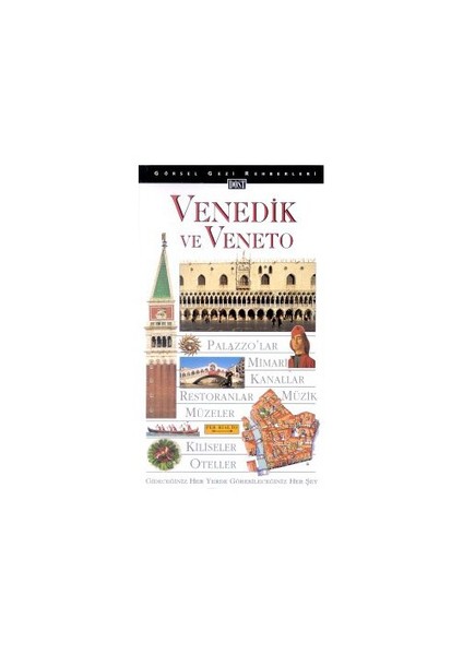 Venedik Ve Veneto Görsel Gezi Rehberi