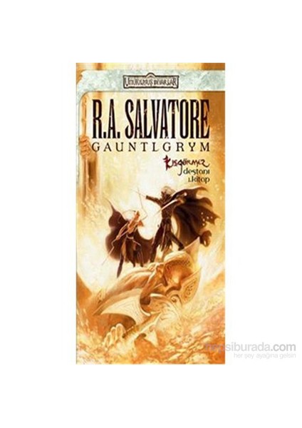 Gauntlgrym - Unutulmuş Diyarlar Kış Görmez Destanı 1.Kitap-R. A. Salvatore