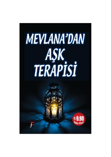 Mevlana’dan Aşk Terapisi