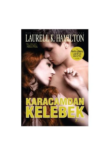 Karacamdan Kelebek - Laurell K. Hamilton