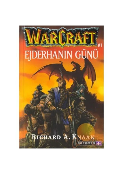 Warcraft: Ejderhanın Günü - Richard A. Knaak