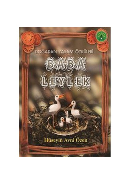 Doğadan Yaşam Öyküleri - Baba Leylek