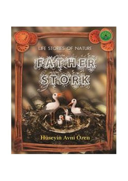 Doğadan Yaşam Öyküleri - Father Stork