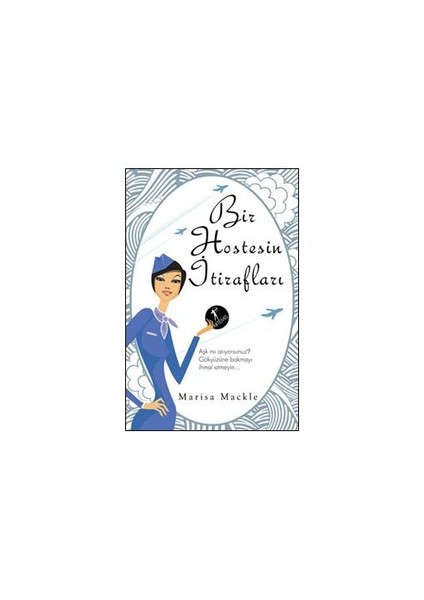 Bir Hostesin İtirafları - Marisa Mackle